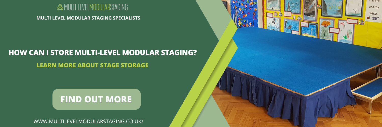  HOW CAN I STORE MULTI-LEVEL MODULAR STAGING?